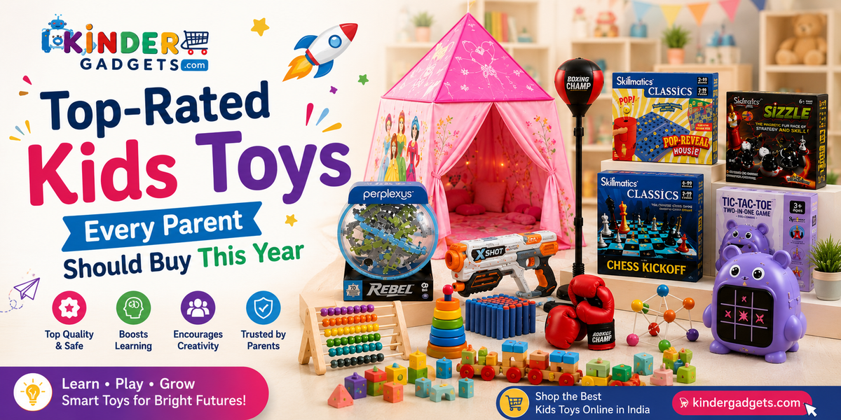 Top-Rated Kids Toys Every Parent Should Buy This Year