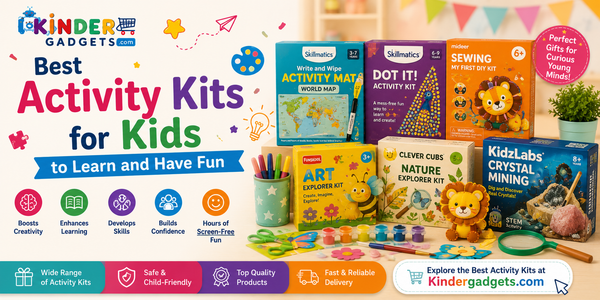 Best Activity Kits for Kids to Learn and Have Fun